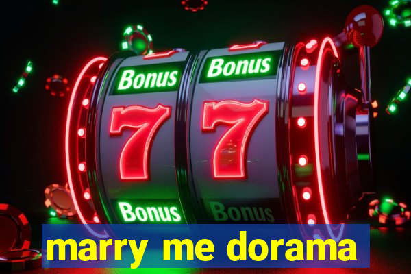 marry me dorama